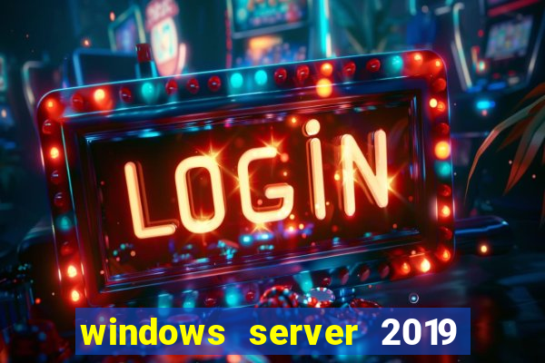 windows server 2019 iso pt-br download